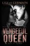 [Violent Kingdom 02] • VENGEFUL QUEEN